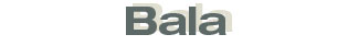 Bala